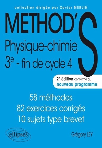 Physique-Chimie 3e. 58 méthodes, 82 exercices corrigés 2e édition