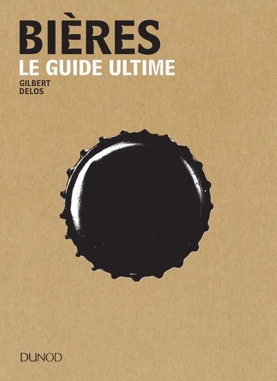 Bières - Le guide ultime