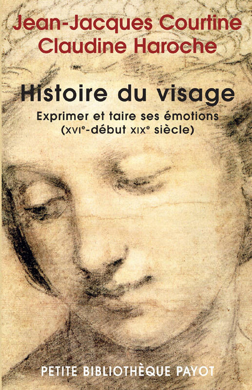 Histoire du visage - Jean-Jacques Courtine