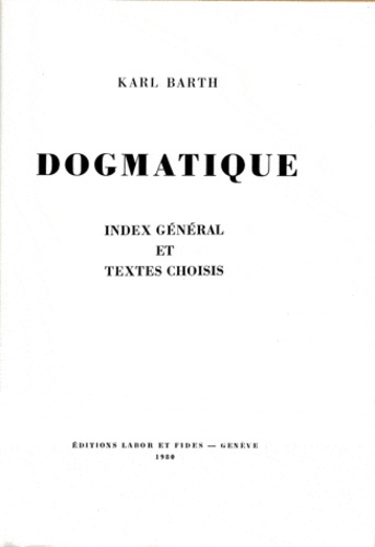 Dogmatique Index General Et Textes Choisis