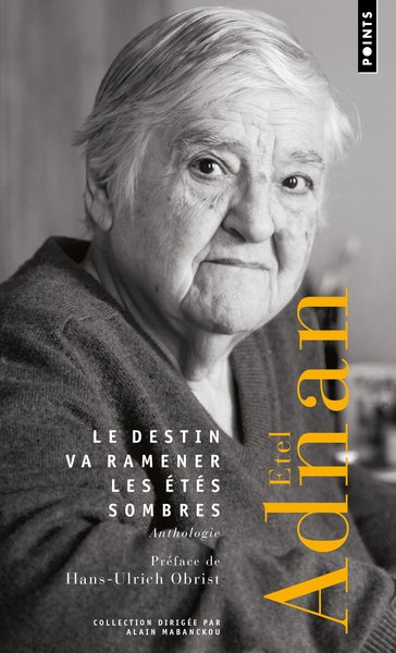 Le destin va ramener les étés sombres - Etel Adnan