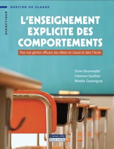 L'enseignement explicite des comportements  / pour une gestion efficace des élèves en classe et dans