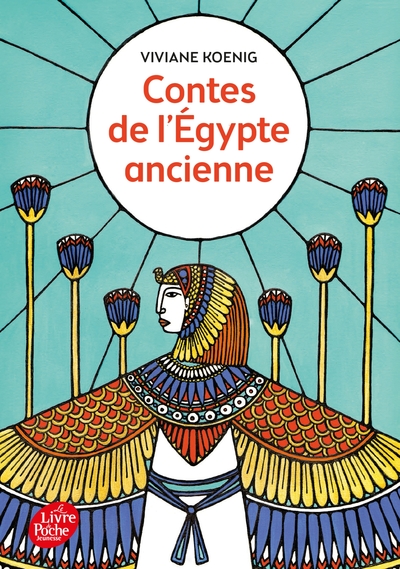 Contes de l'Egypte ancienne - Viviane Koenig