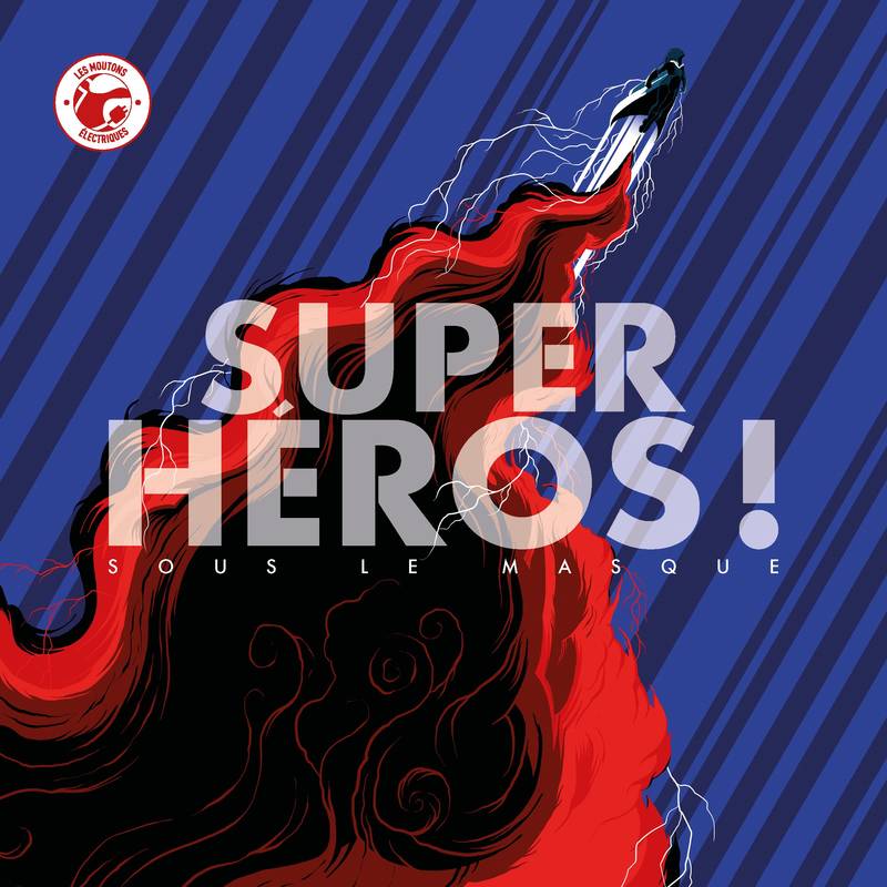 Super-heros ! - sous le masque