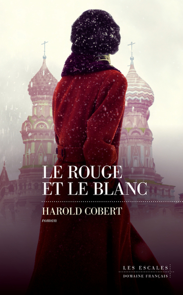 Le Rouge et le Blanc - Harold Cobert