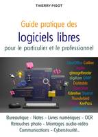 Guide pratique des logiciels libres pour le particulier et le professionnel