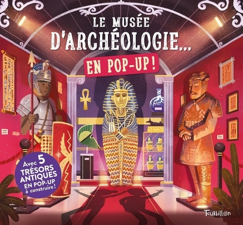 Le musée d'archéologie... en pop up !