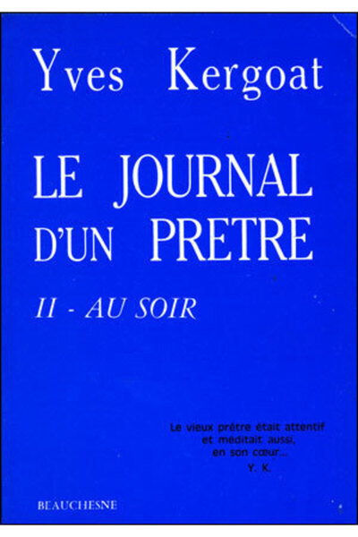 Le journal d'un prêtre - tome 2 - Tome 2 - Yves Kergoat