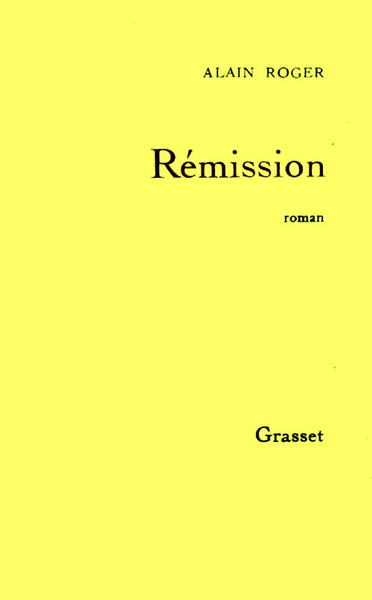 Rémission, Roman