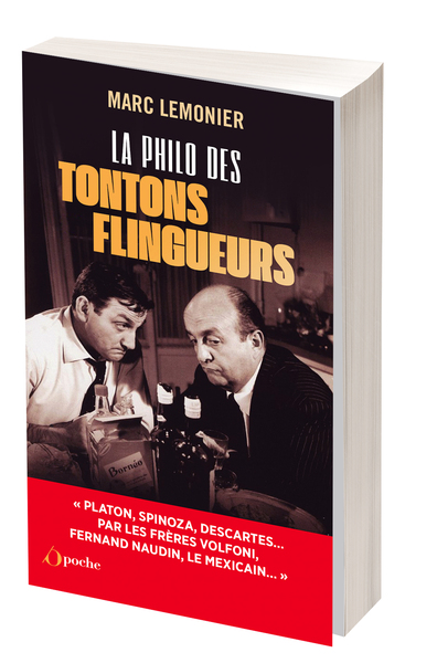 La philo des tontons flingueurs - Marc Lemonier