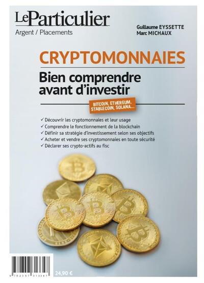 Cryptomonnaies, bien comprendre avant d'investir - Guillaume Eyssette