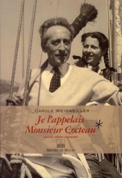 Je L'Appelais Monsieur Cocteau Ou La Petite Fille Aux Deux Mains Gauches