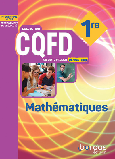 CQFD Mathématiques 1re voie générale 2019 - Manuel de l'élève