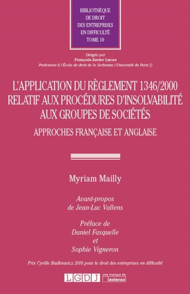 L'application du règlement 1346-2000 relatif aux procédures d'insolvabilité aux groupes de sociétés - Myriam Mailly