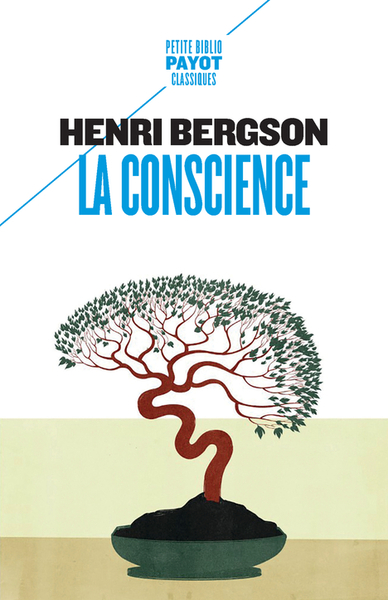 La conscience - Henri Bergson