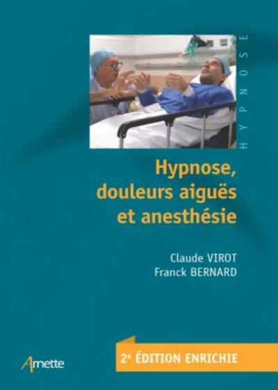 Hypnose, Douleurs Aigues Et Anesthesie