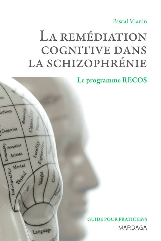 La remédiation cognitive dans la schizophrénie - Pascal Vianin