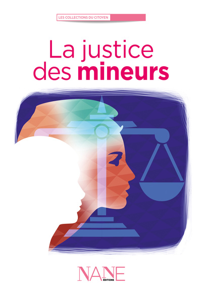 La Justice des mineurs - Florence Weiser