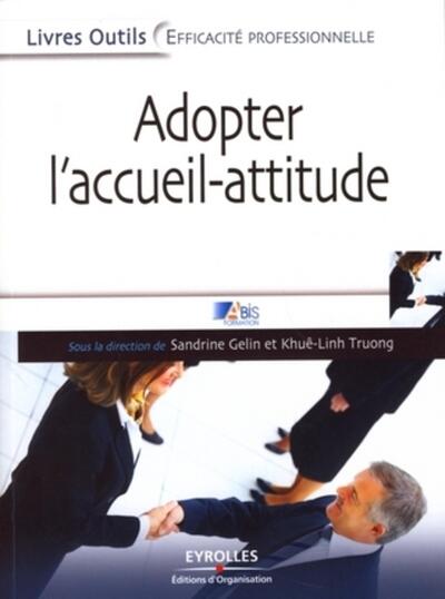 Adopter l'accueil-attitude - Sandrine Gelin