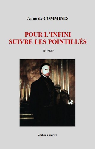 Pour l’infini suivre les pointillés - Anne  de Commines