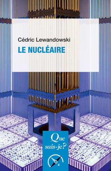 Le Nucléaire - Cédric Lewandowski