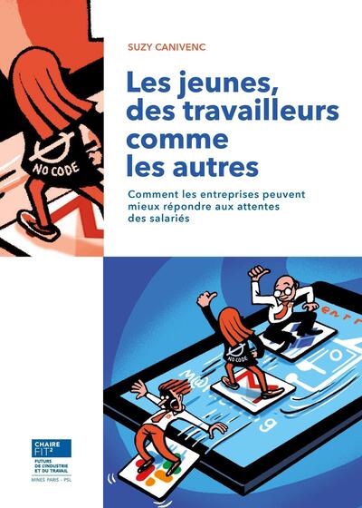 Les Jeunes, Des Travailleurs Comme Les Autres, Comment Les Entreprises Peuvent Mieux Répondre Aux Attentes Des Salariés