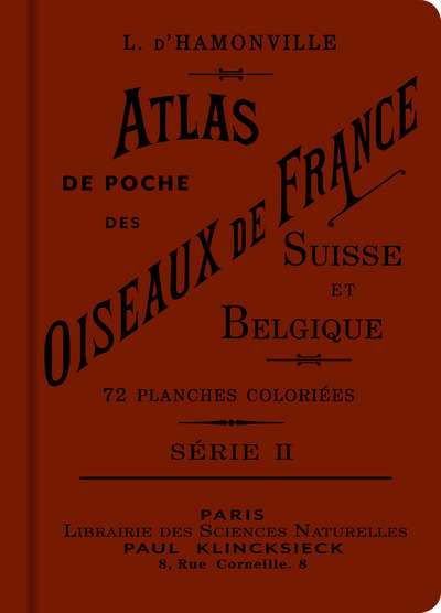 Atlas de poche des oiseaux de France, Suisse et Belgique, utiles et nuisibles Volume 2