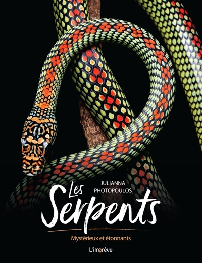 Les Serpents. Mystérieux Et Étonnants, Mystérieux Et Étonnants