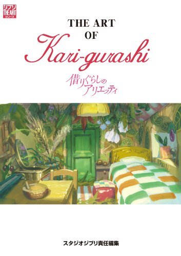 The Art Of Arrietty: Le Petit Monde Des Chapardeurs (Artbook Vo Japonais)