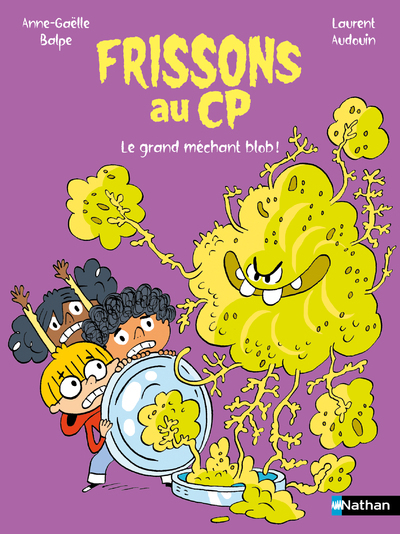 Frissons au CP : Le grand méchant blob !