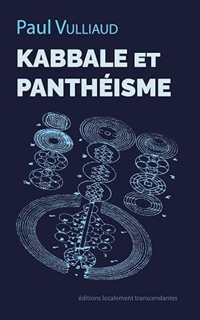 Kabbale Et Panthéisme - Paul Vulliaud