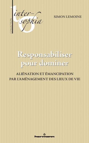 Responsabiliser pour dominer