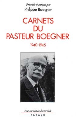 Carnets Du Pasteur Boegner (1940-1945), 1940-1945