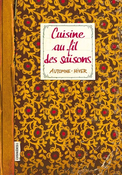 Cuisine au fil des saisons - Sonia Ezgulian