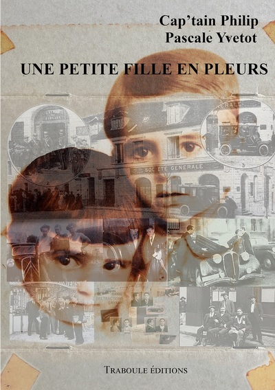 une petite fille en pleurs - Philip Cap'tain Philip, Pascale Yvetot