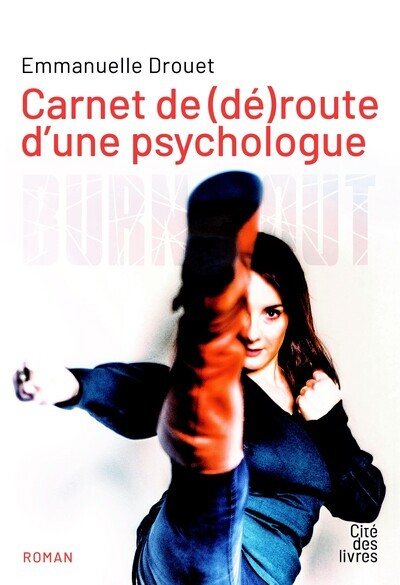 Carnet de (dé)route d'une psychologue - Emmanuelle Drouet