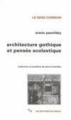 Architecture gothique et pensée scolastique - Erwin Panofsky