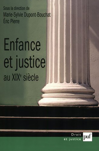 Enfance Et Justice Au Xixe Siecle - Essai D'Histoire Comparee De La Protection De L'Enfance