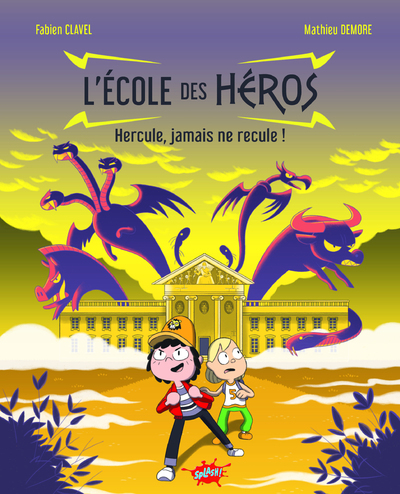 L'école des héros - Tome 1 Hercule, jamais ne recule !