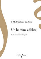 Un homme célèbre - Joaquim Maria Machado de Assis