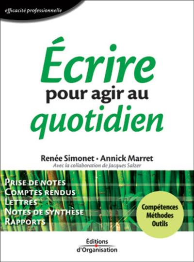 Ecrire pour agir au quotidien - Renée Simonet