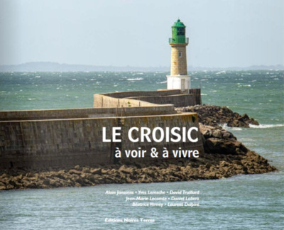 Le Croisic : à voir et à vivre