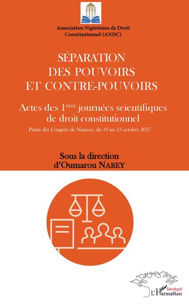 Séparation des pouvoirs et contre-pouvoirs - Oumarou Narey