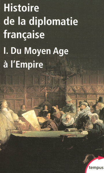 Histoire de la diplomatie française - Volume 1