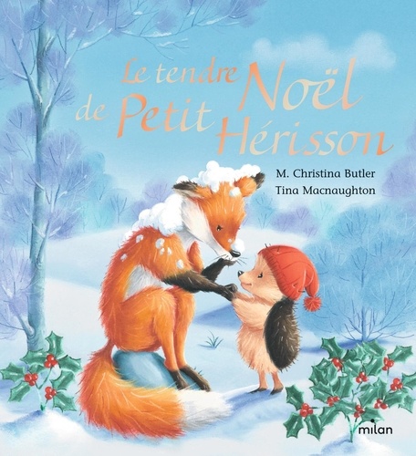 Le tendre Noël de Petit Hérisson tout-carton - M. Christina Butler