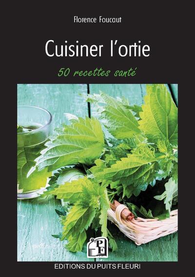 Cuisiner l'ortie