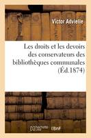 Les droits et les devoirs des conservateurs des bibliothèques communales