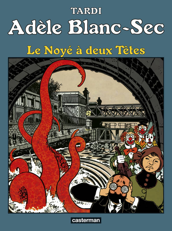 Adèle Blanc-Sec Volume 6 - Jacques Tardi