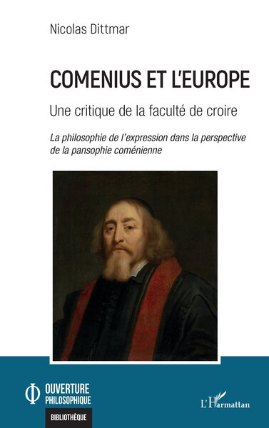 Comenius Et L'Europe, Une Critique De La Faculté De Croire