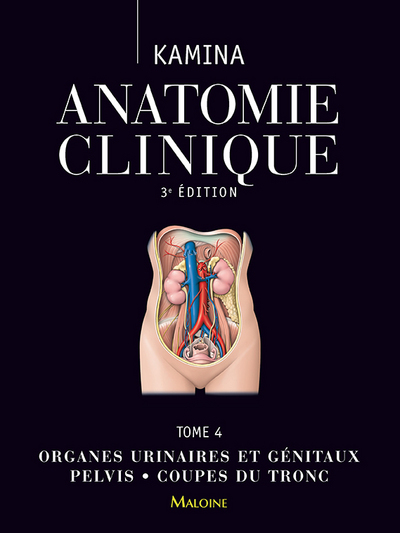 Anatomie clinique - Volume 4